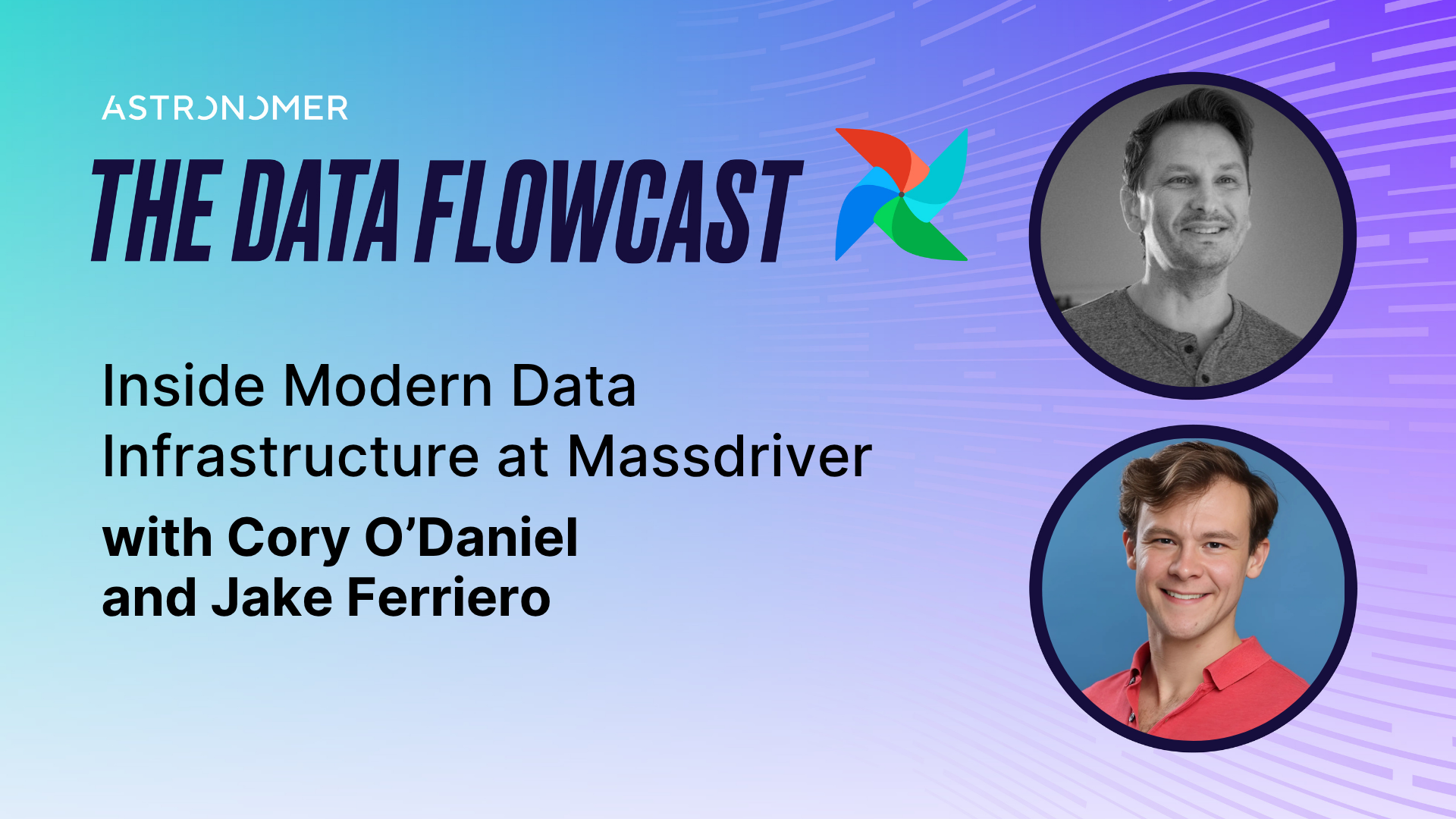 Inside Modern Data Infrastructure at Massdriver with Cory O’Daniel and Jake Ferriero